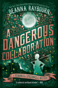A Dangerous Collaboration – Deanna Raybourn